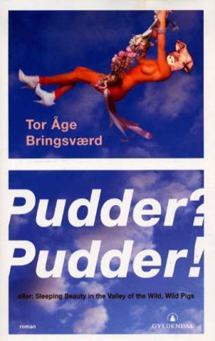Pudder? Pudder!, eller Sleeping beauty in the valley of the wild, wild pigs