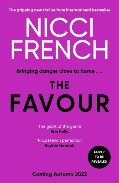 The Favour : The gripping new thriller from an author 'at the top of British psychological suspense writing' (Observer)