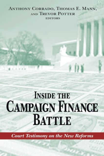 Inside the Campaign Finance Battle : Court Testimony on the New Reforms