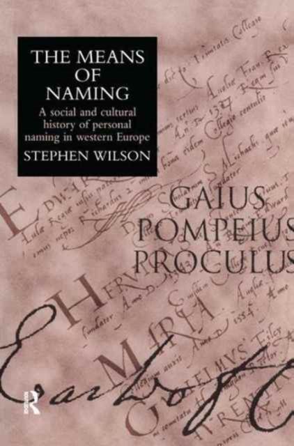 The Means Of Naming : A Social History