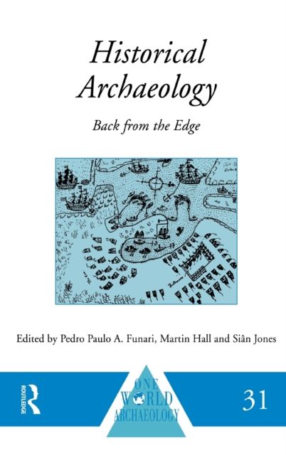 Historical Archaeology : Back from the Edge