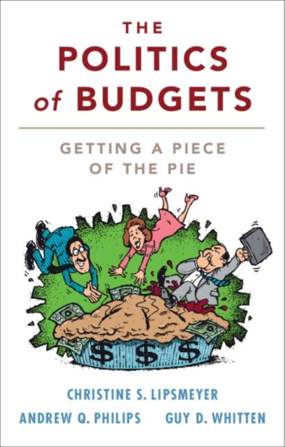 The Politics of Budgets : Getting a Piece of the Pie