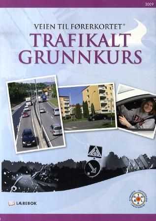 Veien til førerkortet : trafikalt grunnkurs