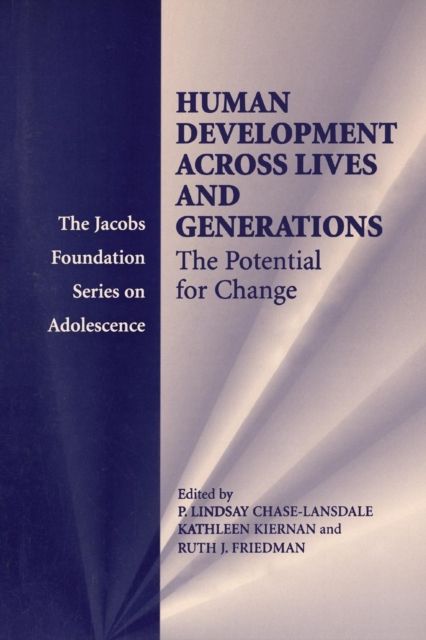 Human Development across Lives and Generations : The Potential for Change