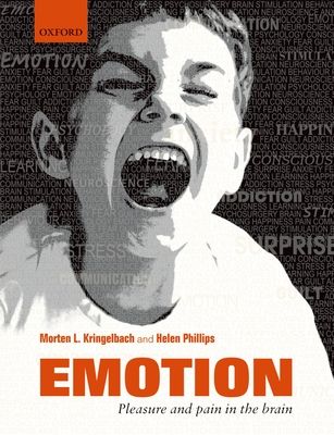 Emotion : Pleasure and Pain in the Brain