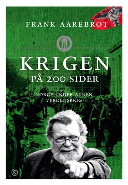 Krigen på 200 sider : Norge under annen verdenskrig
