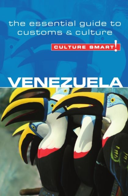 Venezuela - Culture Smart! : The Essential Guide to Customs & Culture