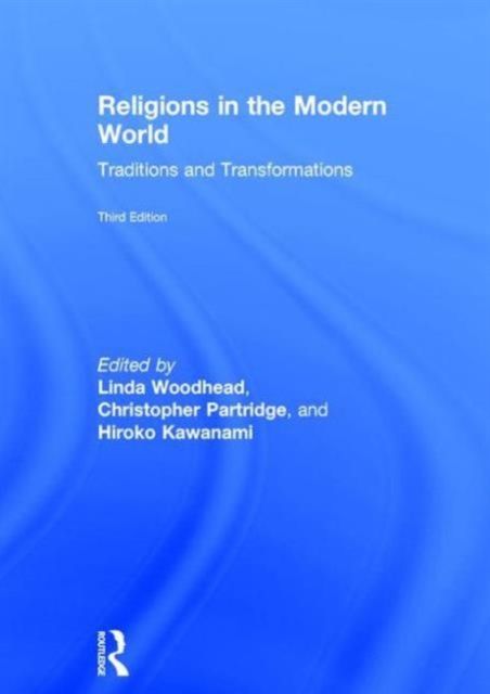 Religions in the Modern World : Traditions and Transformations