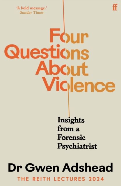 Forsidebilde av Four Questions About Violence : Insights from a Forensic Psychiatrist