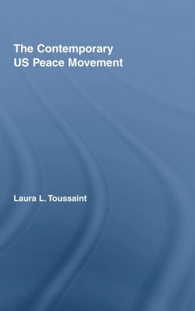 The Contemporary US Peace Movement