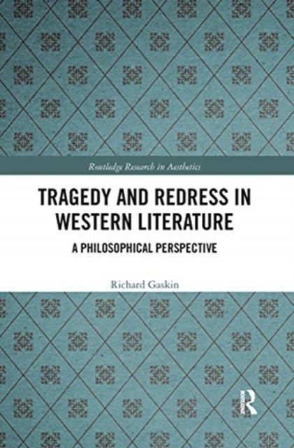 Tragedy and Redress in Western Literature : A Philosophical Perspective