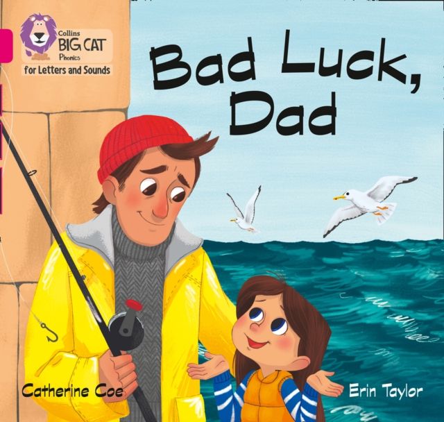 Bad Luck, Dad : Band 01b/Pink B