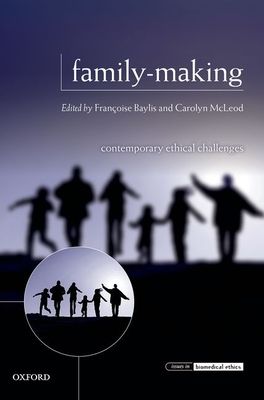 Family-Making : Contemporary Ethical Challenges
