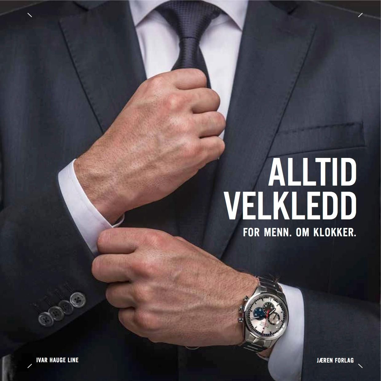 Alltid velkledd : for menn, om klokker