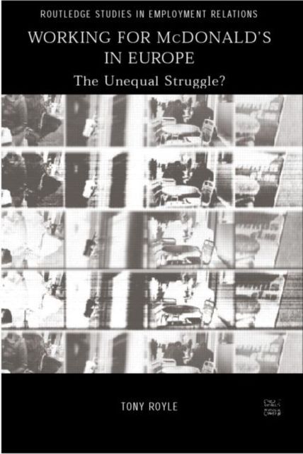 Working for McDonald's in Europe : The Unequal Struggle