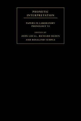 Phonetic Interpretation : Papers in Laboratory Phonology VI