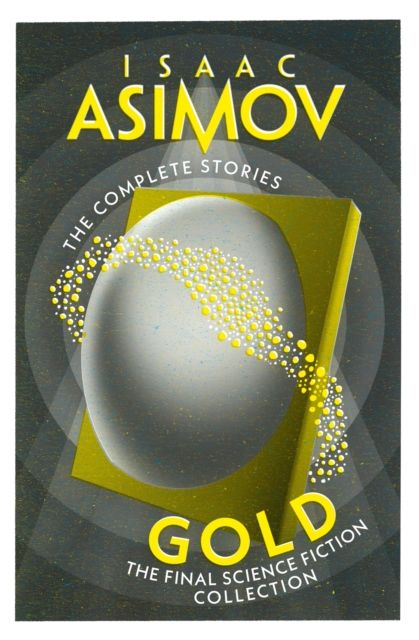 Gold : The Final Science Fiction Collection