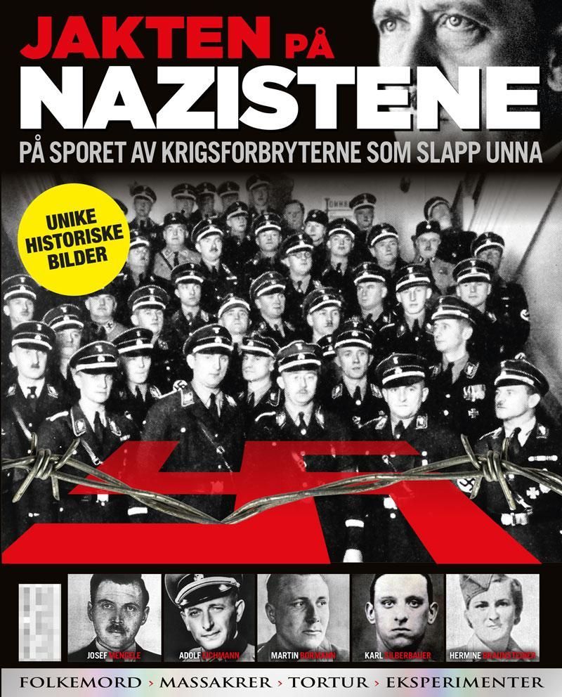 Jakten på nazistene : på sporet av krigsforbryterne som slapp unna