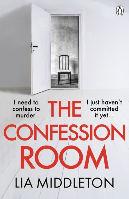 The Confession Room : The jaw-dropping and twisty new thriller: If you have a secret, they’ll find you …
