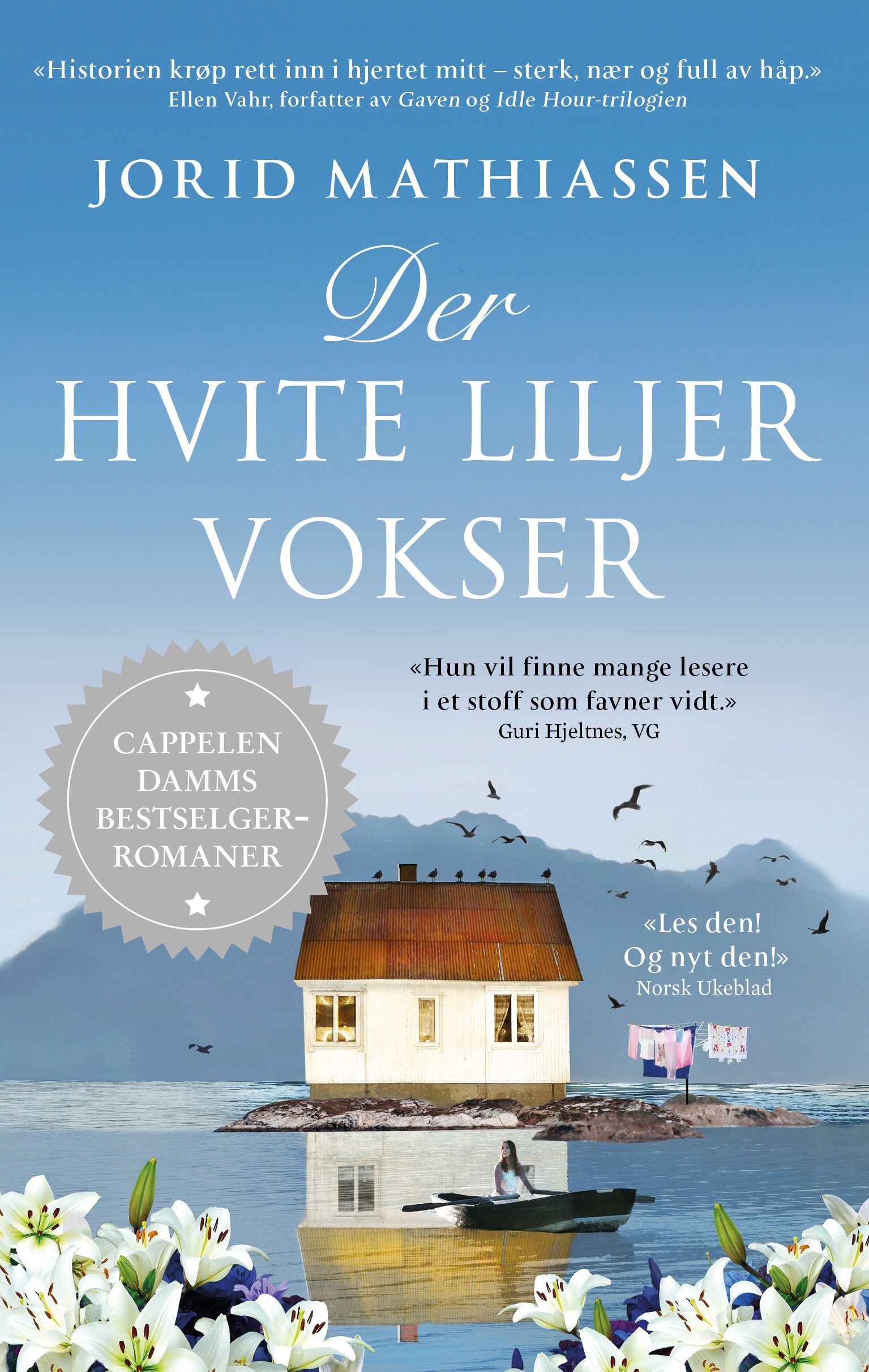 Der hvite liljer vokser : roman