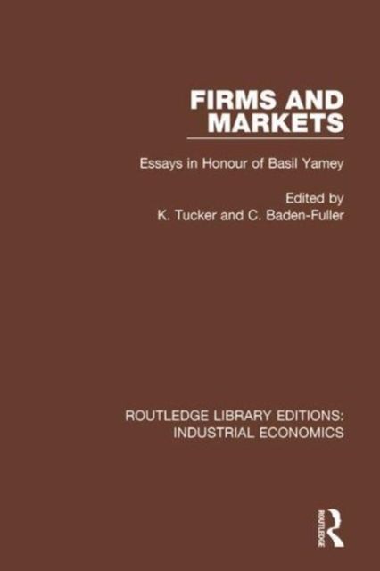 Firms and Markets : Essays in Honour of Basil Yamey