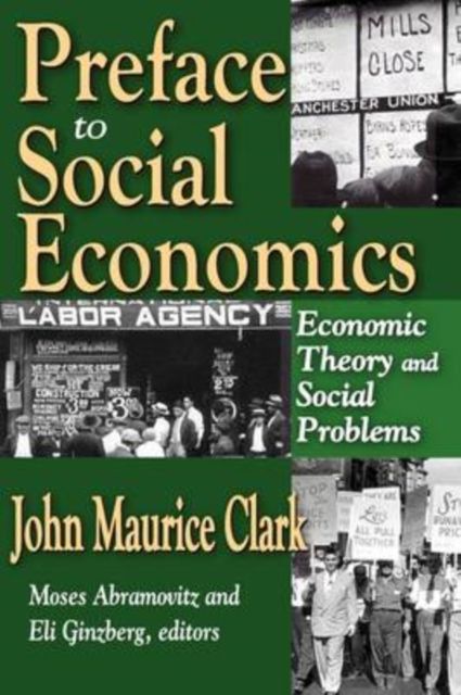Preface to Social Economics : Economic Theory and Social Problems