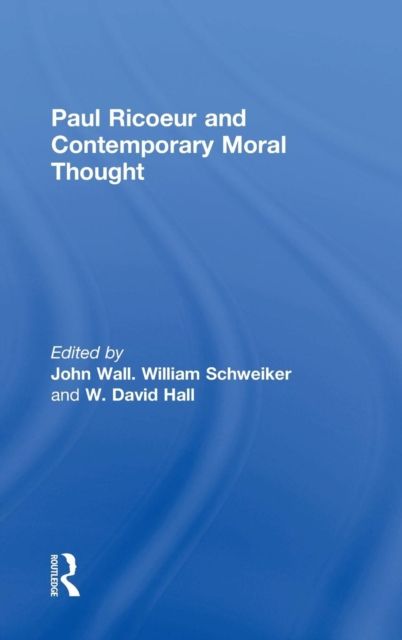 Paul Ricoeur and Contemporary Moral Thought