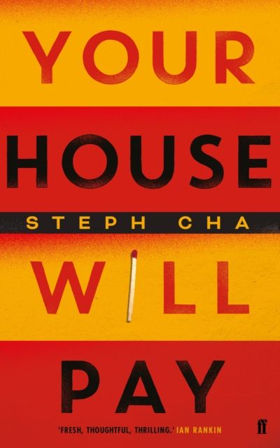 Your House Will Pay : ‘Elegant [and] suspenseful.’ New York Times