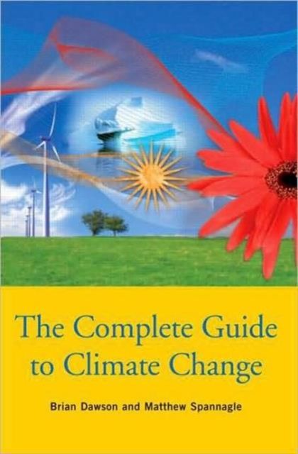 The Complete Guide to Climate Change