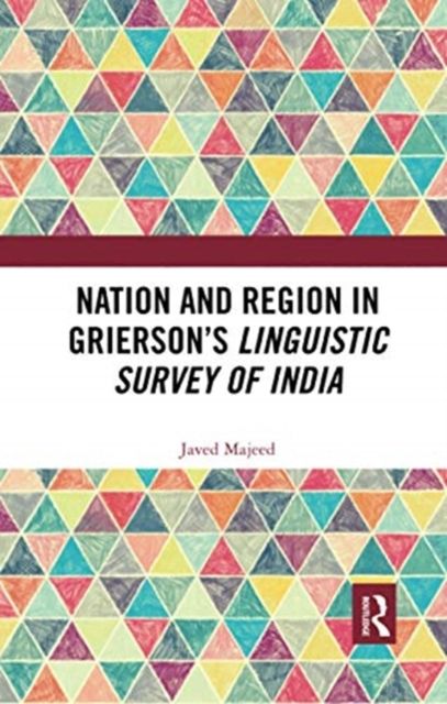 Nation and Region in Grierson’s Linguistic Survey of India