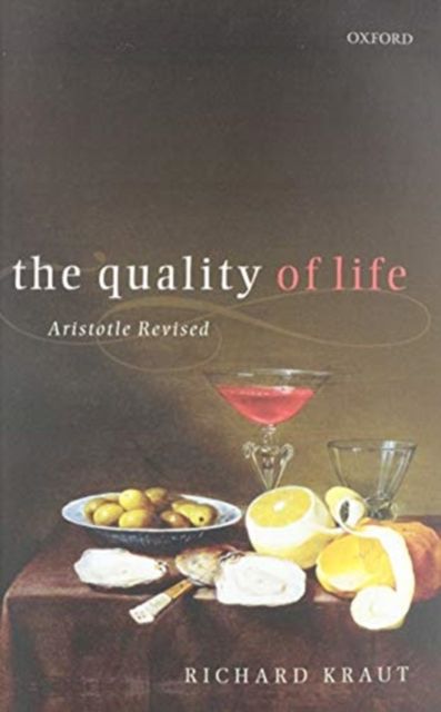 The Quality of Life : Aristotle Revised