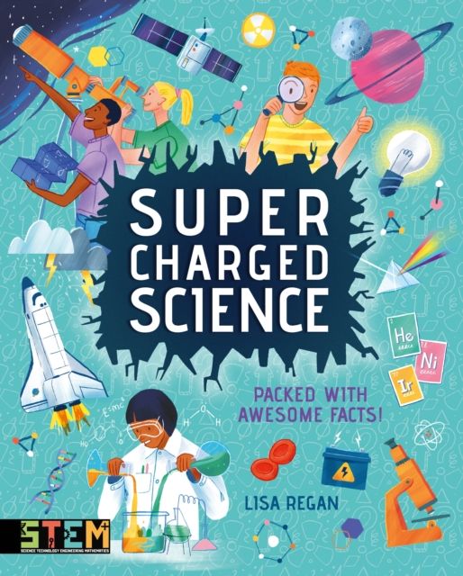 Super-Charged Science : Packed With Awesome Facts!
