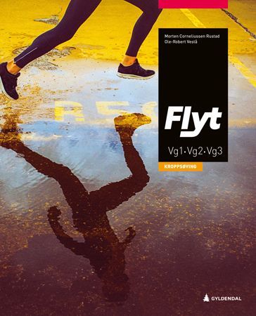 Flyt : kroppsøving for vidaregåande skole
