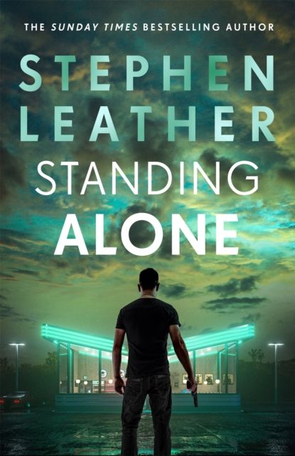 Standing Alone : A Matt Standing thriller from the bestselling author of the Spider Shepherd series