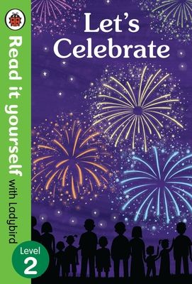 Forsidebilde av Let's Celebrate - Read It Yourself with Ladybird Level 2