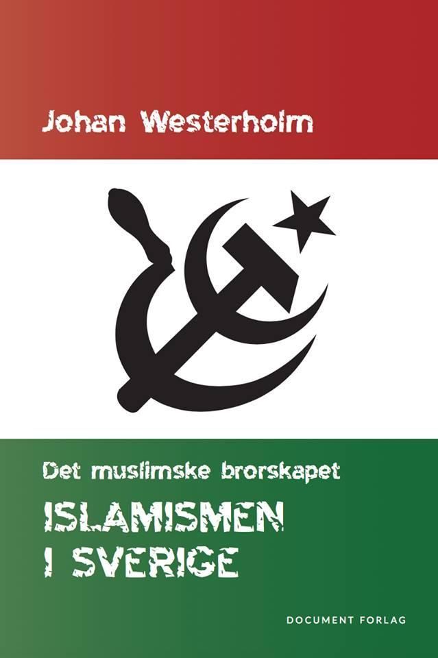 Islamismen i Sverige : Det muslimske brorskapet