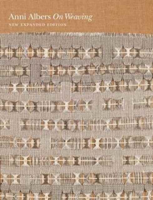On Weaving : New Expanded Edition