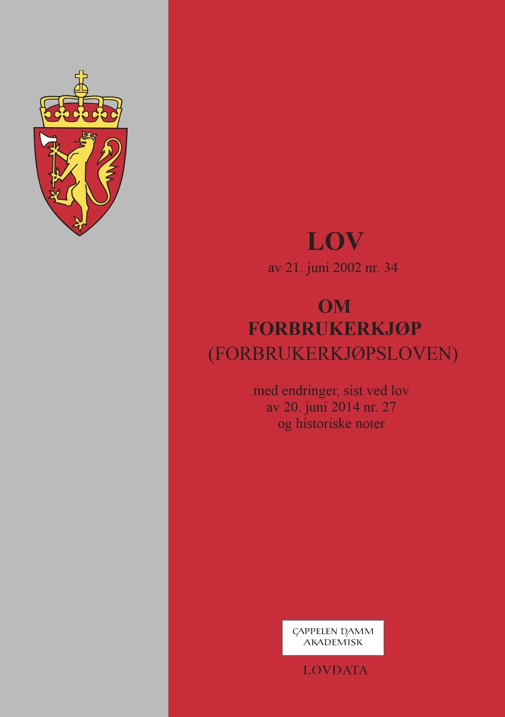 Lov om forbrukerkjøp (forbrukerkjøpsloven) av 21. juni 2002 nr. 34 : med endringer, sist ved lov av 20. juni 2014 nr. 27 og historiske noter