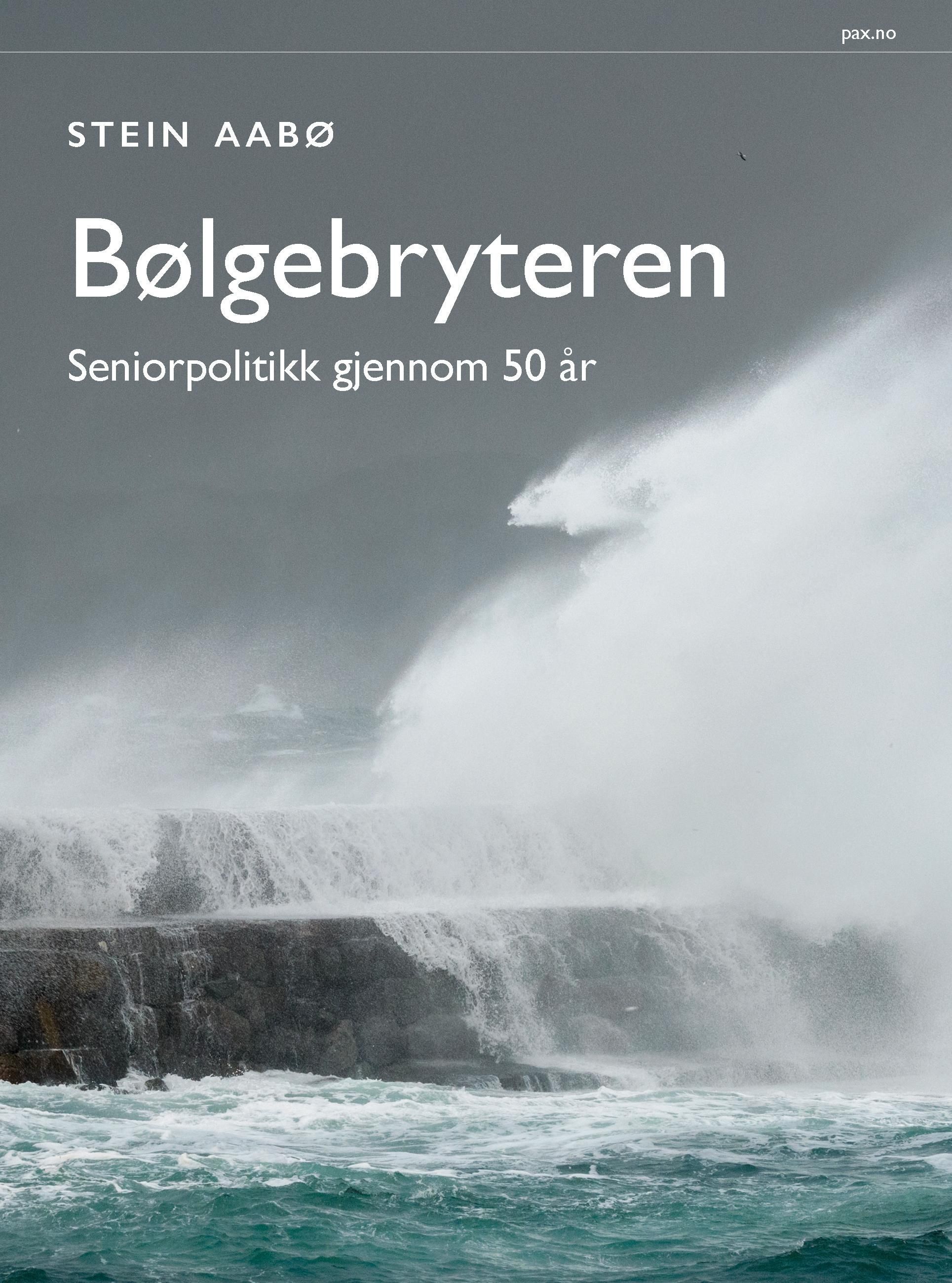 Bølgebryteren : seniorpolitikk gjennom 50 år