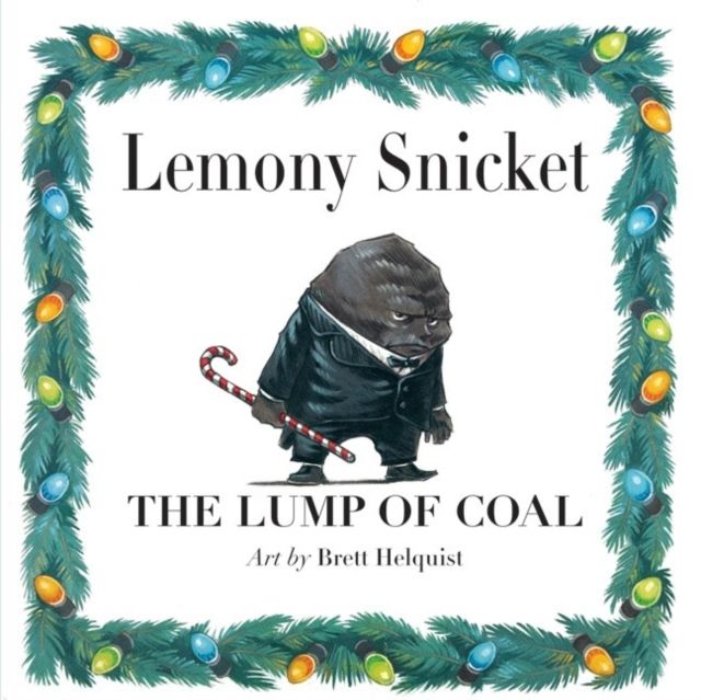 The Lump of Coal : A Christmas Holiday Book for Kids