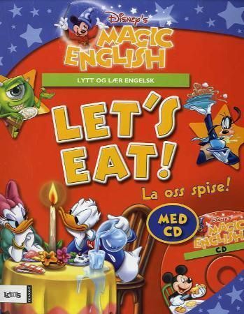 Let's eat! : lytt og lær engelsk