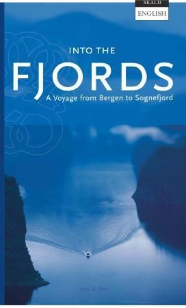 Into the fjords : a voyage from Bergen to Sognefjord