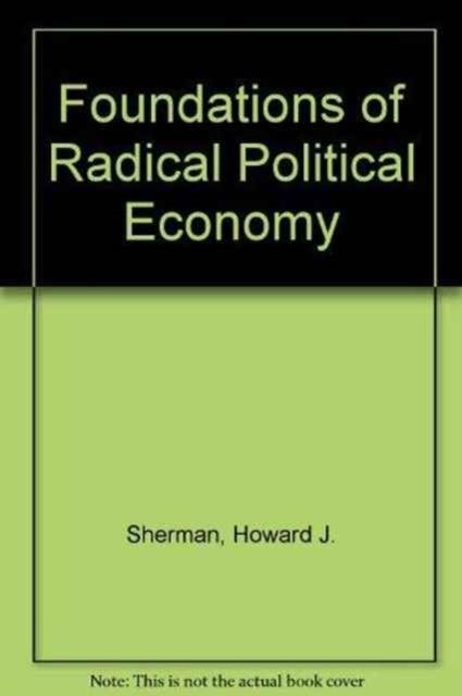 Foundations of Radical Political Economy