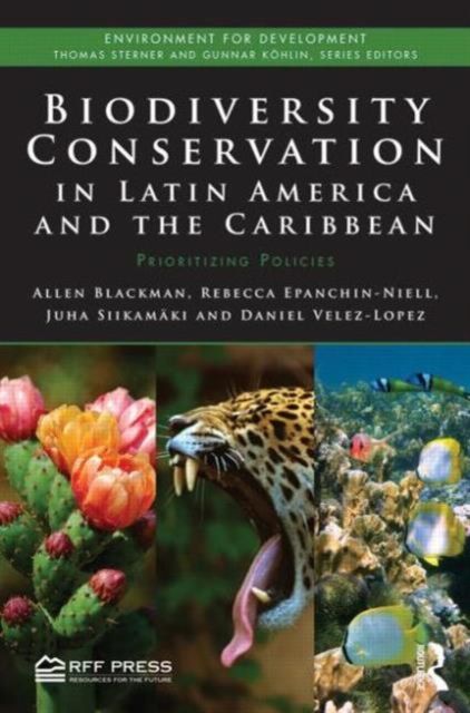 Biodiversity Conservation in Latin America and the Caribbean : Prioritizing Policies