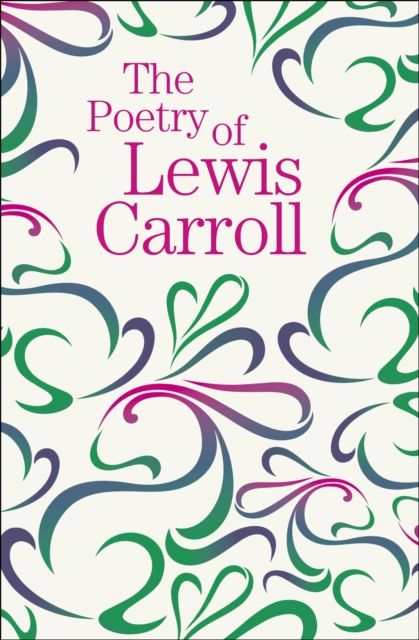 The Poetry of Lewis Carroll