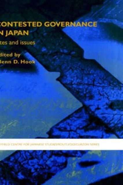 Contested Governance in Japan : Sites and Issues