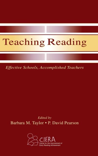 Teaching Reading : Effective Schools, Accomplished Teachers