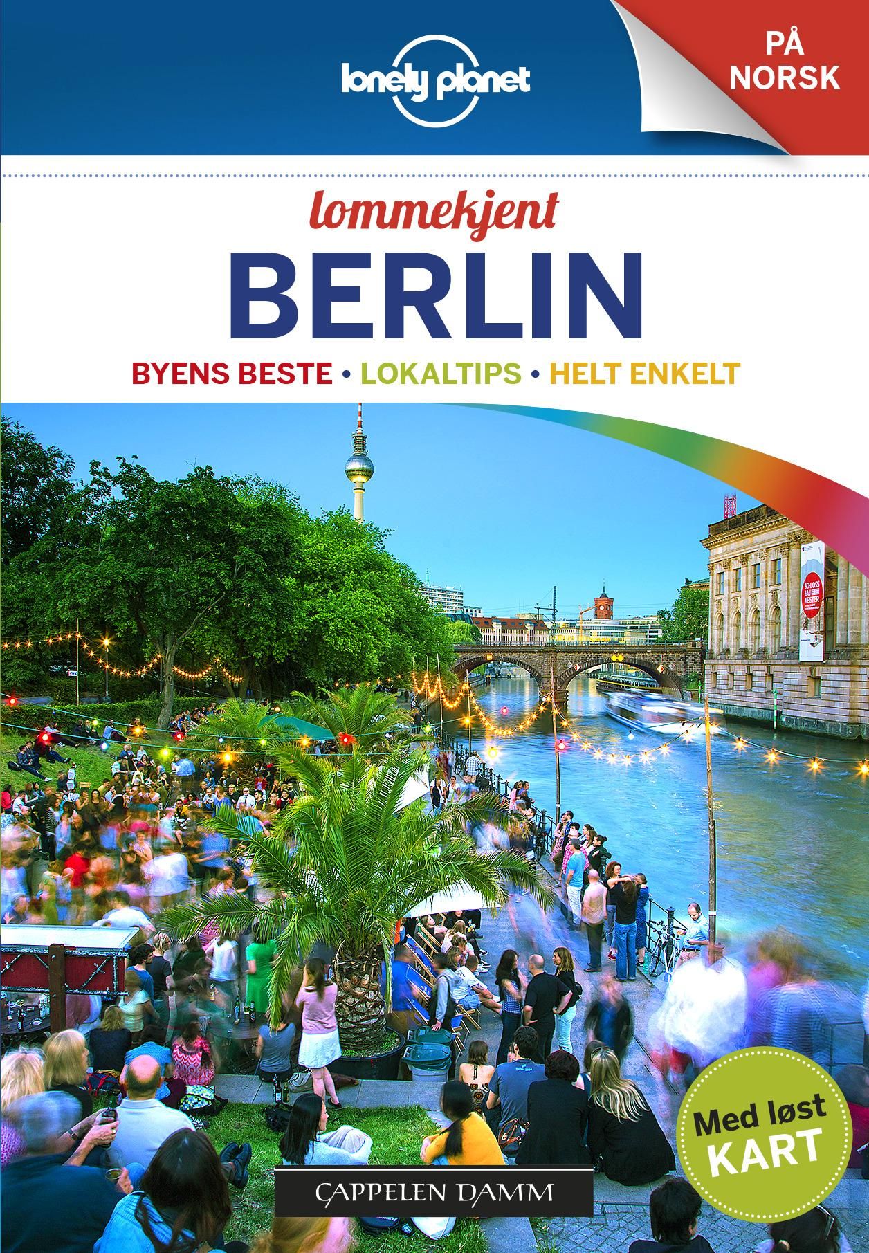 Berlin : byens beste, lokaltips, helt enkelt