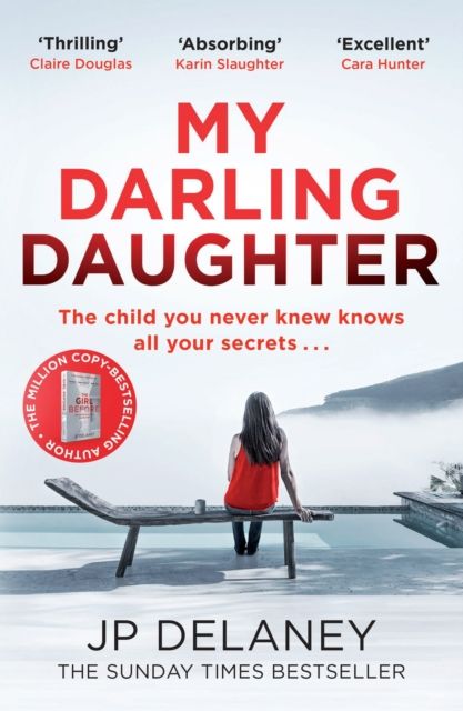 My Darling Daughter : the addictive, twisty thriller from the author of THE GIRL BEFORE