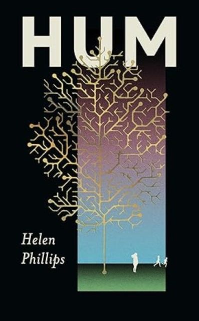 Hum : The thrilling, feminist speculative novel